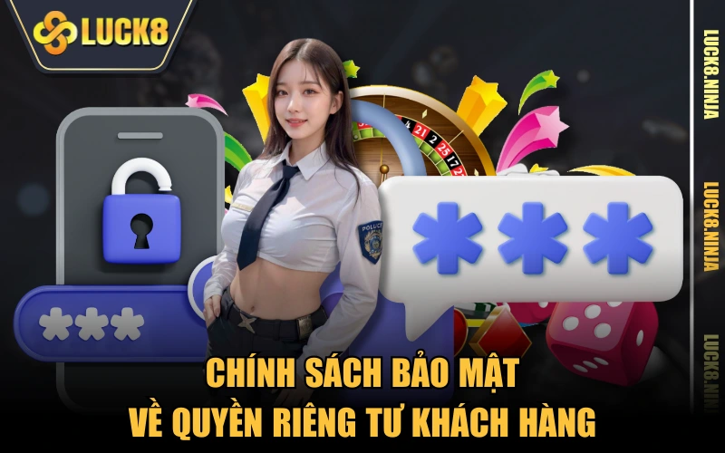 Chính Sách Bảo Mật 3 Chính sách bảo mật về quyền riêng tư khách hàng