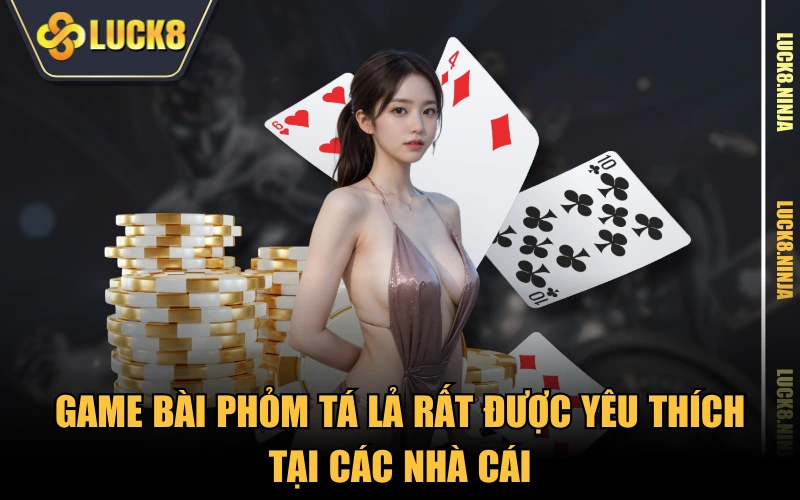 Hướng Dẫn Chơi Phỏm Tá Lả Chi Tiết Nhất Cho Tân Binh 2 Game bài phỏm tá lả rất được yêu thích tại các nhà cái