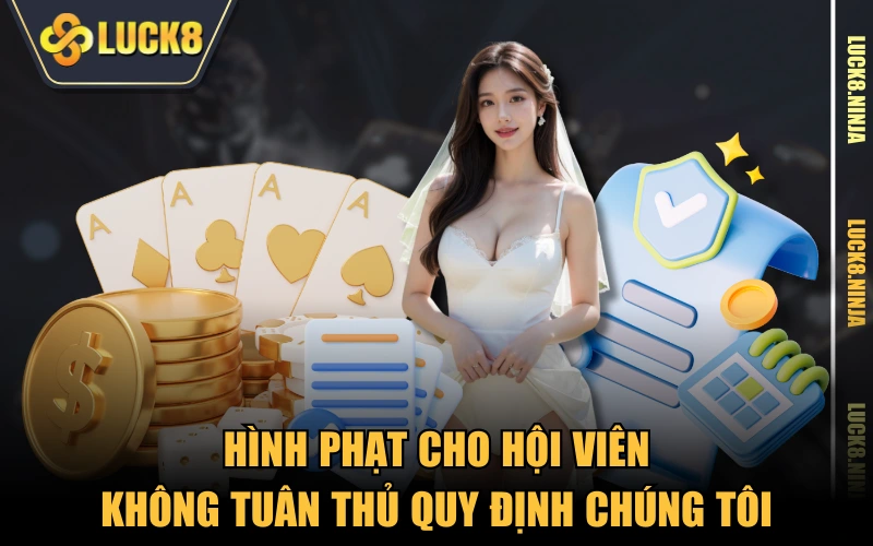 Quy Định Chúng Tôi 4 Hình phạt cho hội viên không tuân thủ quy định chúng tôi