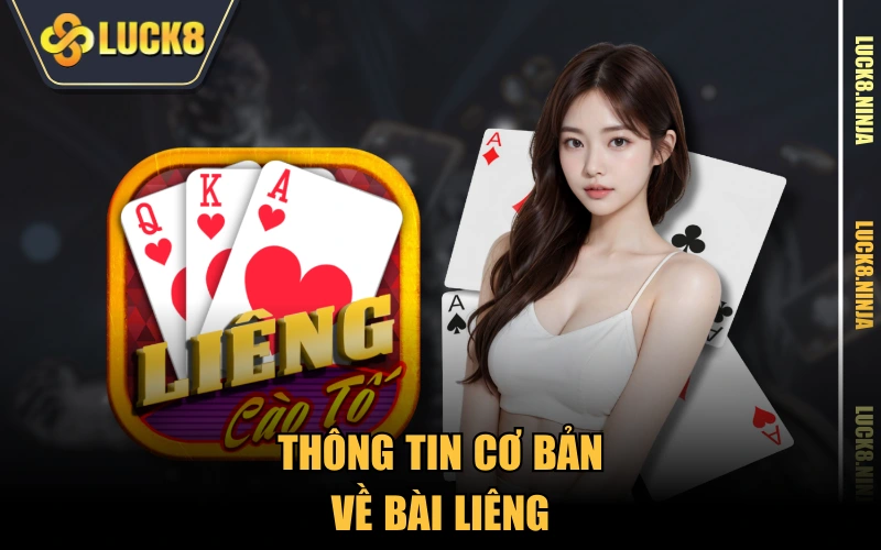 Cách Chia Bài Liêng Hay - Bí Quyết Từ Các Cao Thủ LUCK8 2 Thông tin cơ bản về bài Liêng