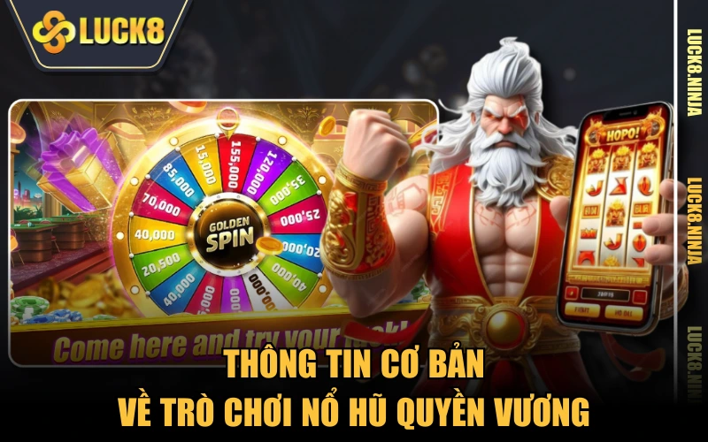 Nổ Hũ Quyền Vương - Game Slot “Võ Thuật” Đầy Kịch Tính 2 Thông tin cơ bản về trò chơi Nổ Hũ Quyền Vương